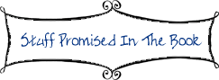 Stuff Promised in the Book